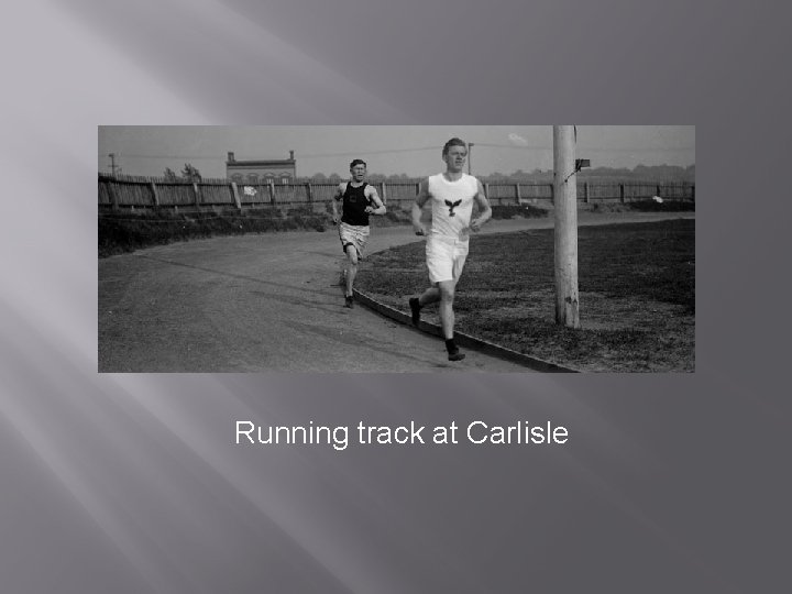 Running track at Carlisle 