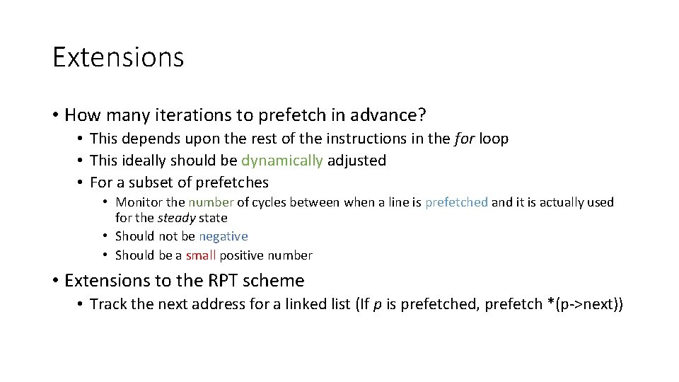 Extensions • How many iterations to prefetch in advance? • This depends upon the