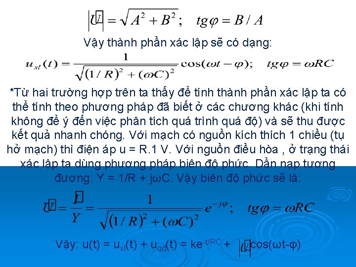 Vậy thành phần xác lập sẽ có dạng: *Từ hai trường hợp trên ta