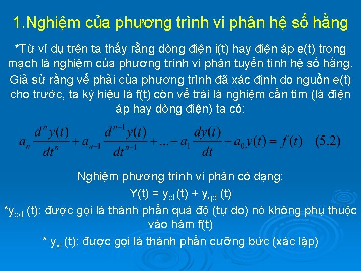 1. Nghiệm của phương trình vi phân hệ số hằng *Từ ví dụ trên