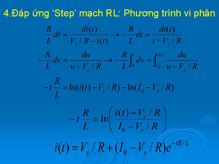 4. Đáp ứng ‘Step’ mạch RL: Phương trình vi phân 