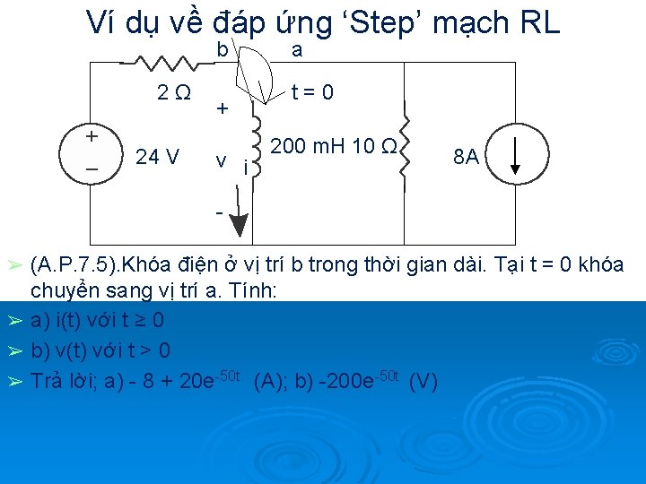 Ví dụ về đáp ứng ‘Step’ mạch RL b 2Ω 24 V + v
