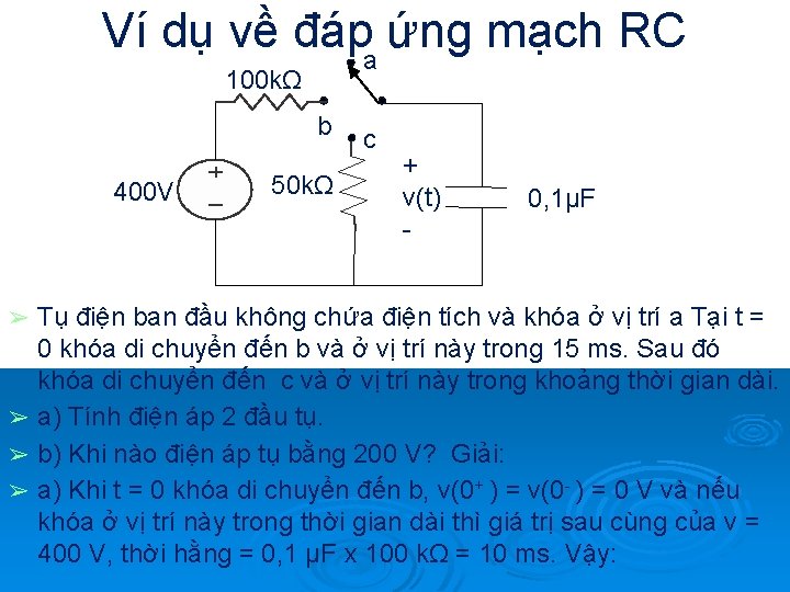 Ví dụ về đápa ứng mạch RC 100 kΩ b 400 V 50 kΩ