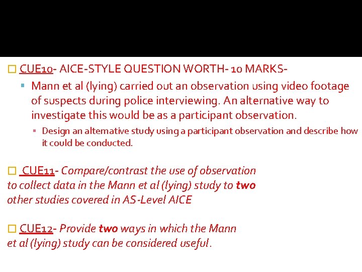 � CUE 10 - AICE-STYLE QUESTION WORTH- 10 MARKS- Mann et al (lying) carried � CUE 10 - AICE-STYLE QUESTION WORTH- 10 MARKS- Mann et al (lying) carried