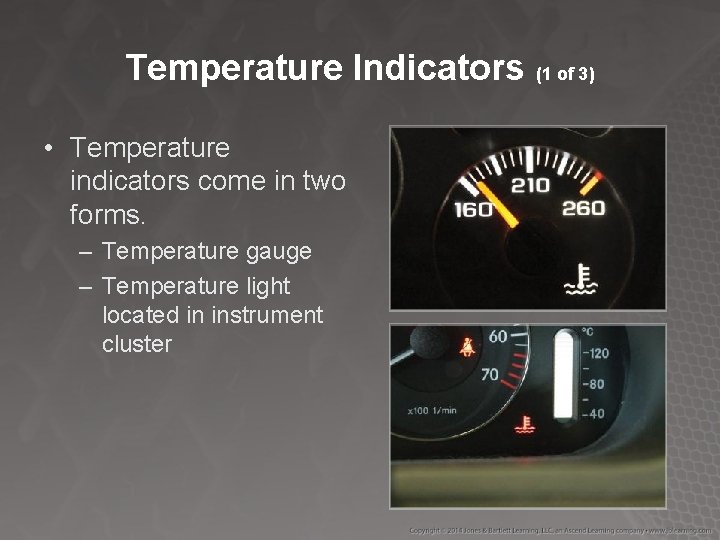 Temperature Indicators (1 of 3) • Temperature indicators come in two forms. – Temperature