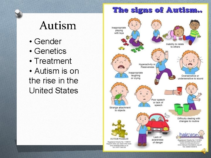 Autism • Gender • Genetics • Treatment • Autism is on the rise in