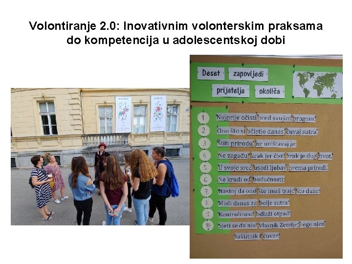 Volontiranje 2. 0: Inovativnim volonterskim praksama do kompetencija u adolescentskoj dobi 