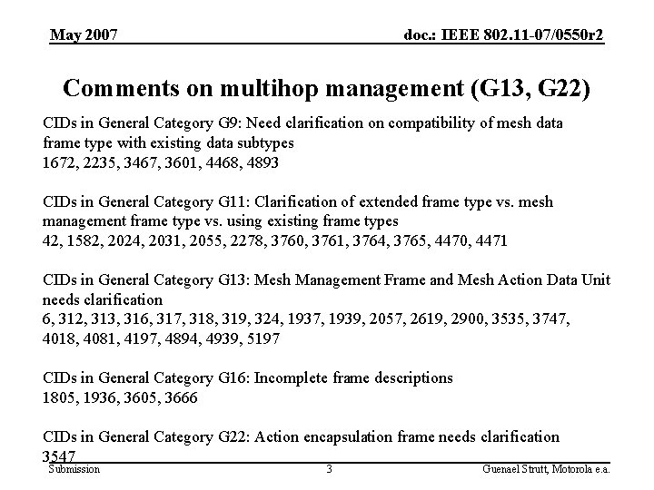 May 2007 doc. : IEEE 802. 11 -07/0550 r 2 Comments on multihop management