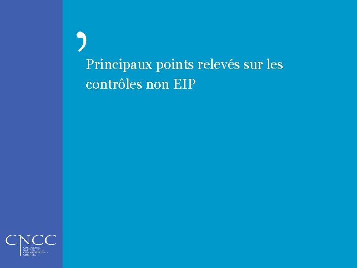 Principaux points relevés sur les contrôles non EIP 