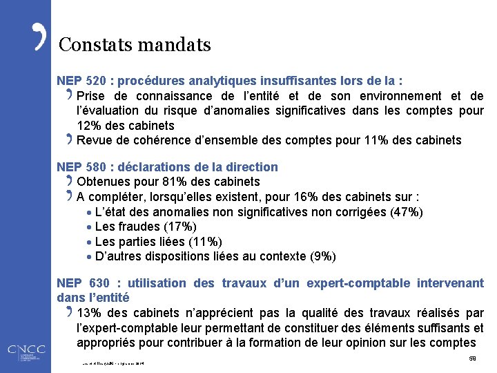 Constats mandats NEP 520 : procédures analytiques insuffisantes lors de la : Prise de