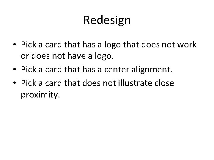 Redesign • Pick a card that has a logo that does not work or