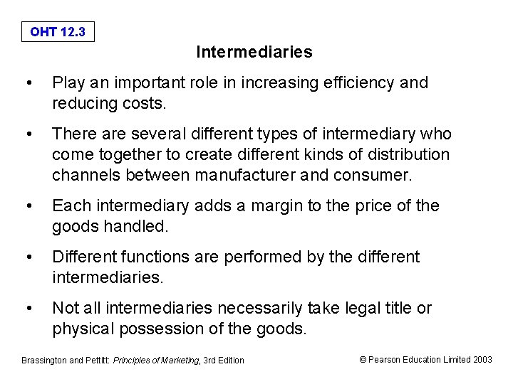 Oht 12 1 Marketing Channels And Logistics Brassington
