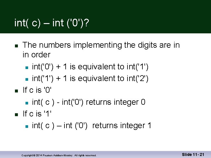 int( c) – int ('0')? n n n The numbers implementing the digits are