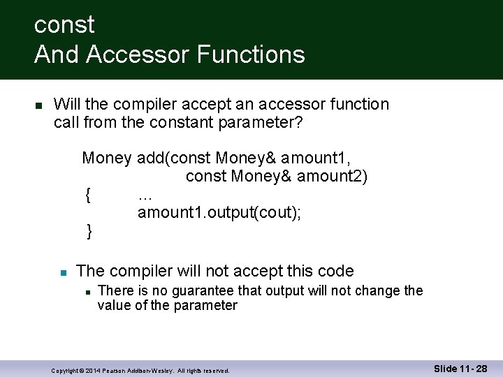 const And Accessor Functions n Will the compiler accept an accessor function call from