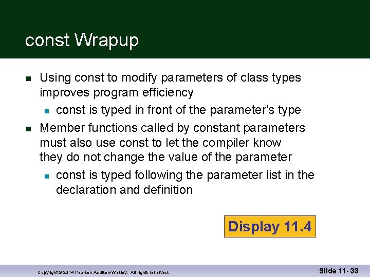 const Wrapup n n Using const to modify parameters of class types improves program