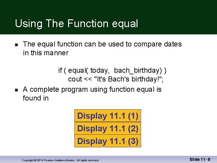 Using The Function equal n n The equal function can be used to compare