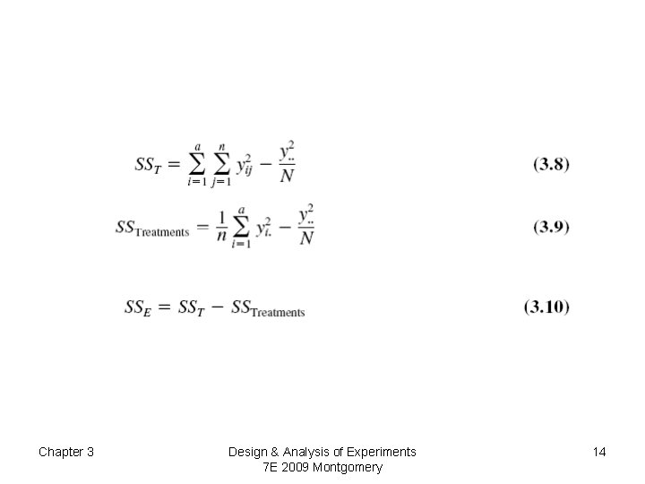 Chapter 3 Design & Analysis of Experiments 7 E 2009 Montgomery 14 