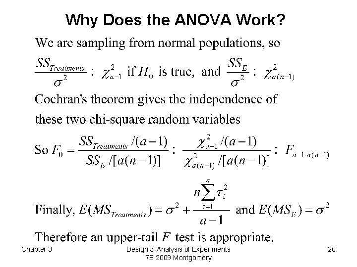 Why Does the ANOVA Work? Chapter 3 Design & Analysis of Experiments 7 E