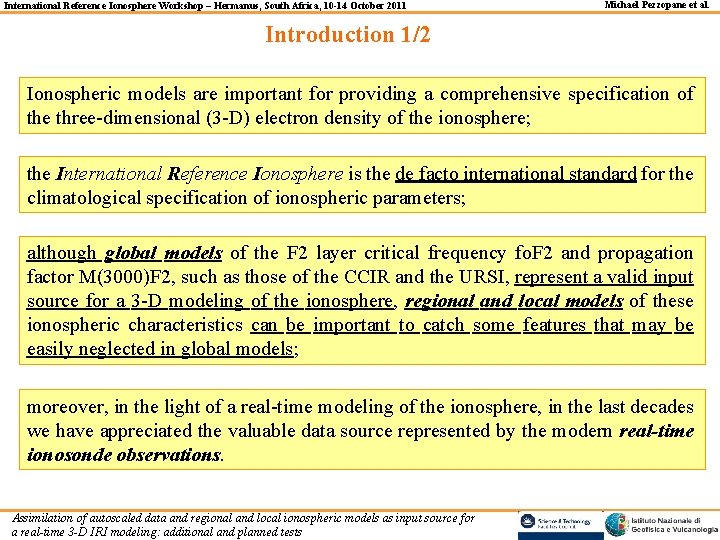 International Reference Ionosphere Workshop – Hermanus, South Africa, 10 -14 October 2011 Michael Pezzopane