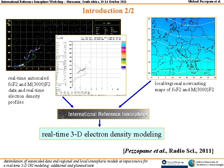 Michael Pezzopane et al. International Reference Ionosphere Workshop – Hermanus, South Africa, 10 -14