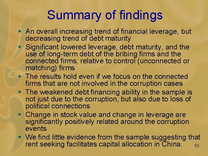 Summary of findings w An overall increasing trend of financial leverage, but decreasing trend