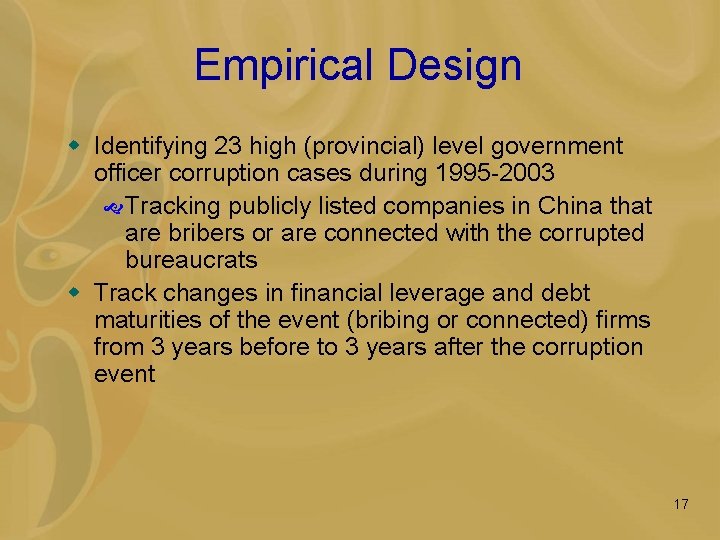 Empirical Design w Identifying 23 high (provincial) level government officer corruption cases during 1995