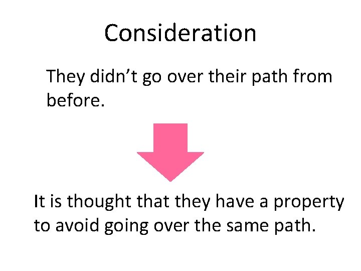 Consideration They didn’t go over their path from before. It is thought that they