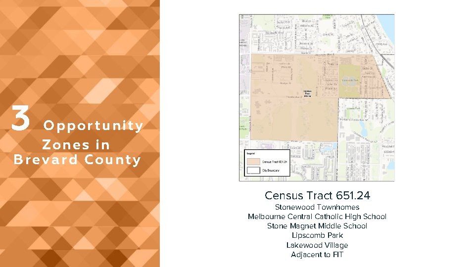 3 Opportunity Zones in Brevard County Census Tract 651. 24 Stonewood Townhomes Melbourne Central