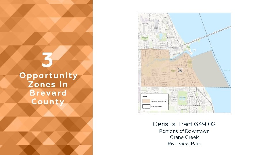 3 Opportunity Zones in Brevard County Census Tract 649. 02 Portions of Downtown Crane