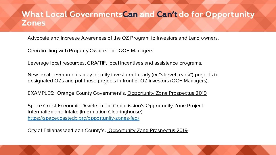 What Local Governments. Can and Can’t do for Opportunity Zones Advocate and Increase Awareness