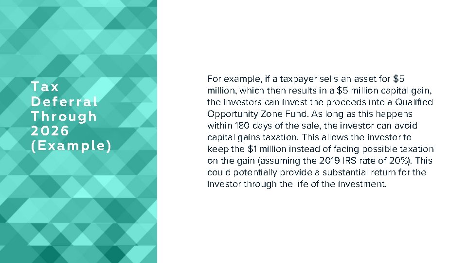 Tax Deferral Through 2026 (Example) For example, if a taxpayer sells an asset for