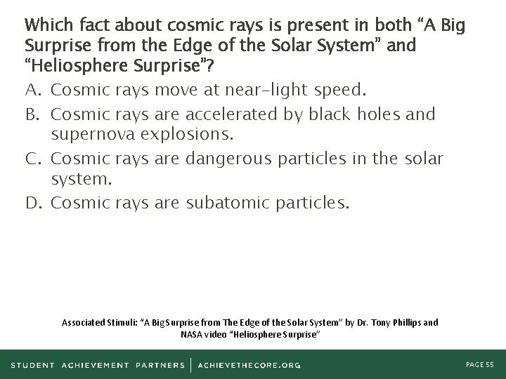 Which fact about cosmic rays is present in both “A Big Surprise from the