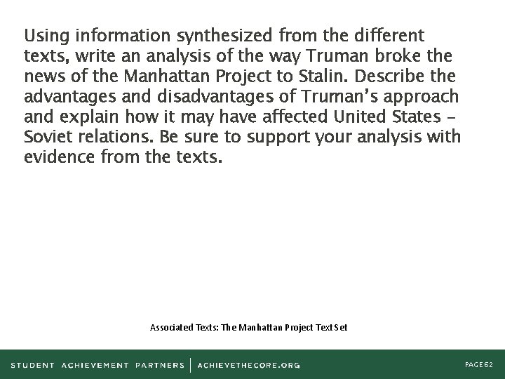 Using information synthesized from the different texts, write an analysis of the way Truman