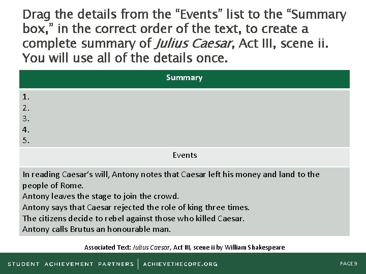 Drag the details from the “Events” list to the “Summary box, ” in the