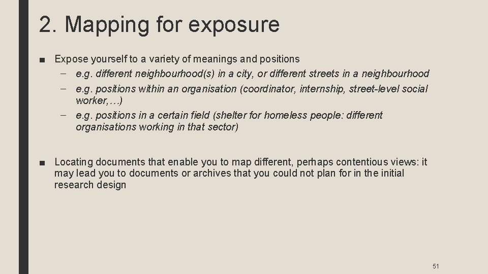 2. Mapping for exposure ■ Expose yourself to a variety of meanings and positions