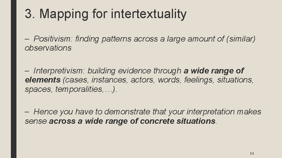 3. Mapping for intertextuality – Positivism: finding patterns across a large amount of (similar)