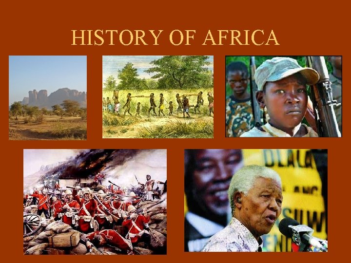 HISTORY OF AFRICA 