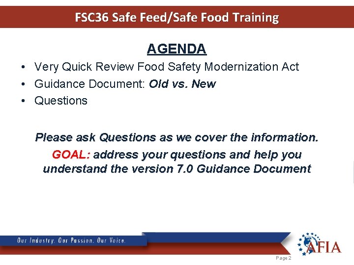 FSC 36 Safe Feed/Safe Food Training AGENDA • Very Quick Review Food Safety Modernization