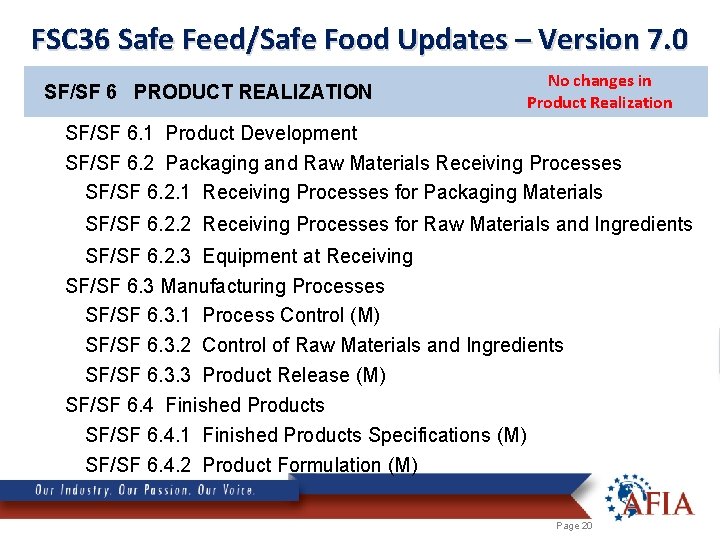 FSC 36 Safe Feed/Safe Food Updates – Version 7. 0 SF/SF 6 PRODUCT REALIZATION