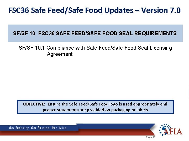 FSC 36 Safe Feed/Safe Food Updates – Version 7. 0 SF/SF 10 FSC 36