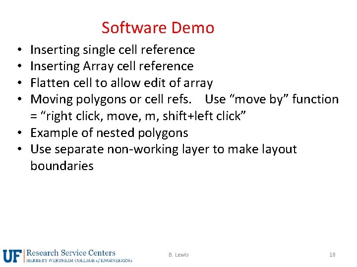 Software Demo Inserting single cell reference Inserting Array cell reference Flatten cell to allow