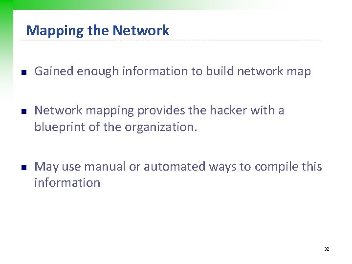 Mapping the Network n n n Gained enough information to build network map Network