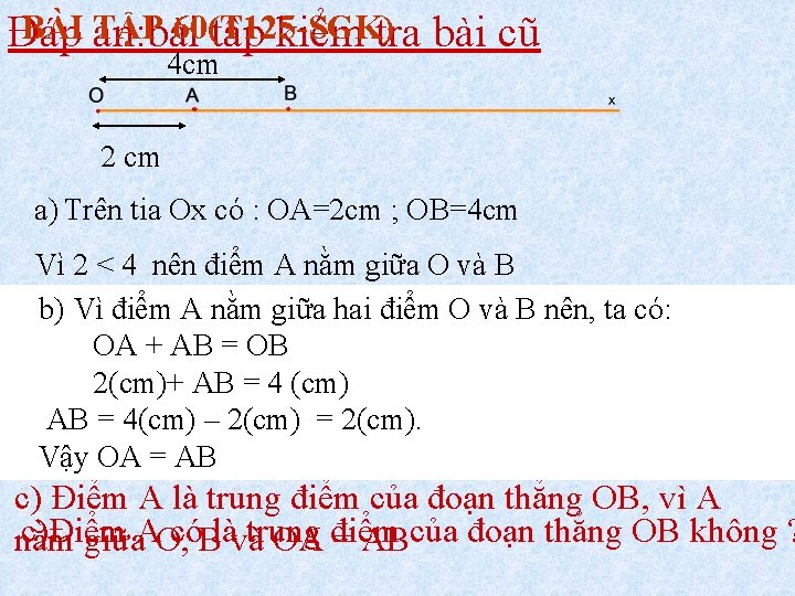 BÀI án: bài TẬP 60(T 125 -SGK) Đáp tập kiểm tra bài cũ 4