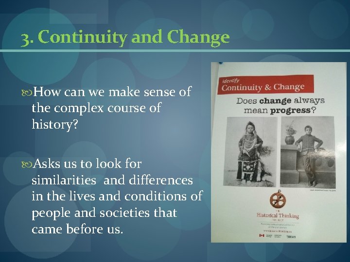 3. Continuity and Change How can we make sense of the complex course of 3. Continuity and Change How can we make sense of the complex course of