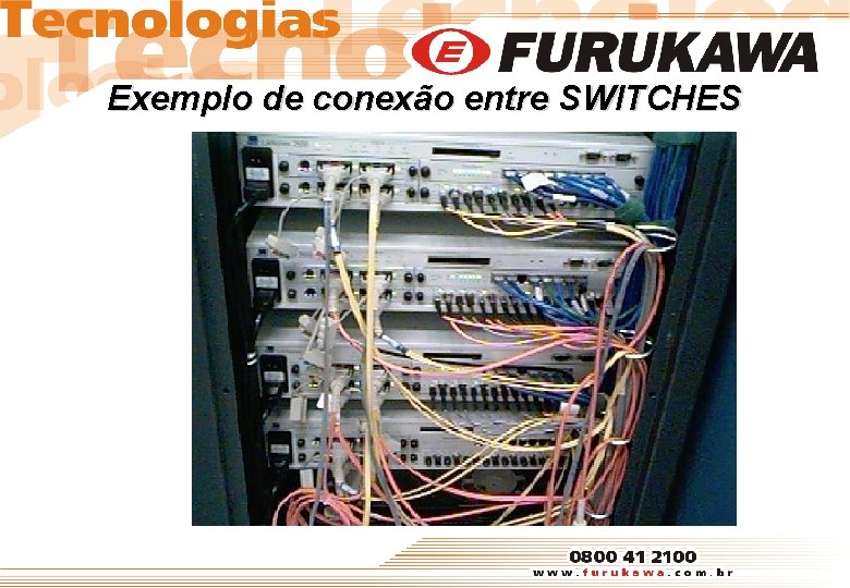 Exemplo de conexão entre SWITCHES 