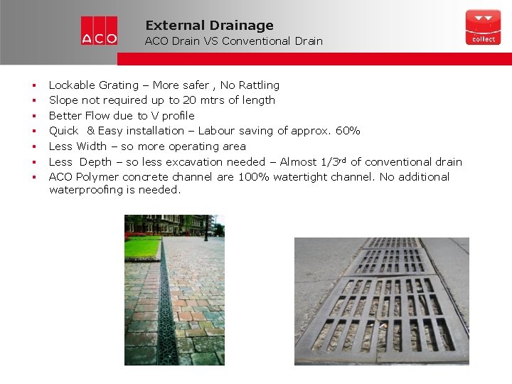 External Drainage ACO Drain VS Conventional Drain Lockable Grating – More safer , No