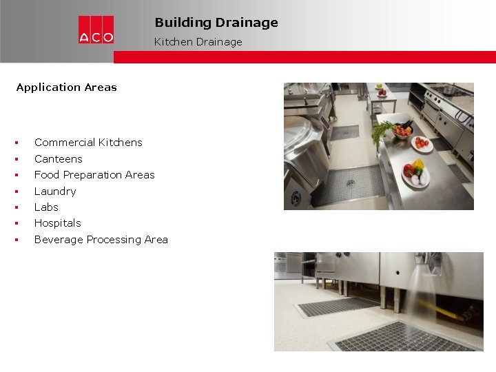 Building Drainage Kitchen Drainage Application Areas Commercial Kitchens Canteens Food Preparation Areas Laundry Labs