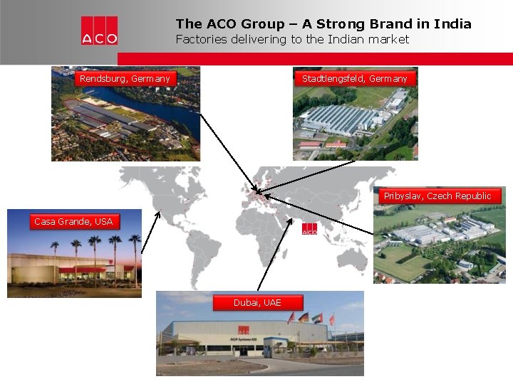 The ACO Group – A Strong Brand in India Factories delivering to the Indian