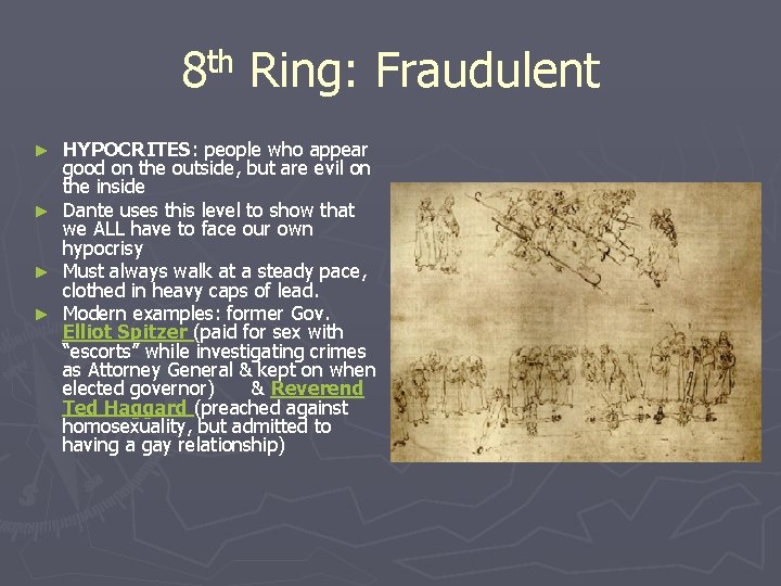 th 8 Ring: Fraudulent HYPOCRITES: people who appear good on the outside, but are