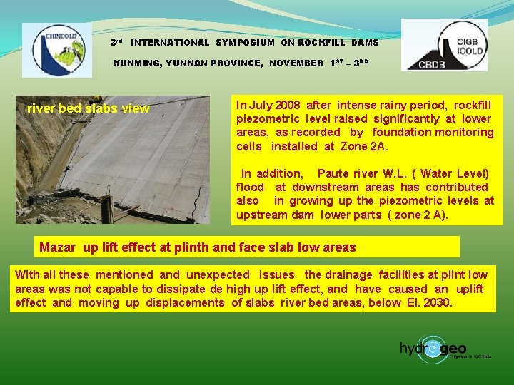 3 rd INTERNATIONAL SYMPOSIUM ON ROCKFILL DAMS KUNMING, YUNNAN PROVINCE, NOVEMBER 1 ST –